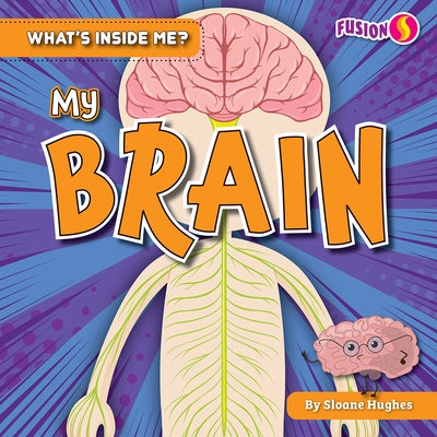 My Brain by Hughes, Sloane