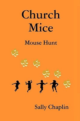 Church Mice 1 - Mouse Hunt by Chaplin, Sally