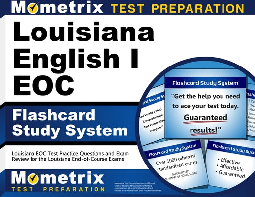 Louisiana English I Eoc Flashcard Study System: Louisiana Eoc Test Practice Questions and Exam Review for the Louisiana End-Of-Course Exams by Mometrix
