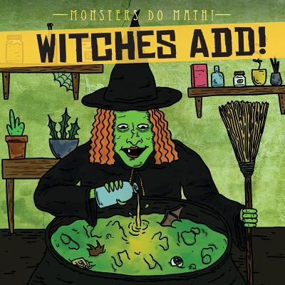 Witches Add! by Shea, Therese M.