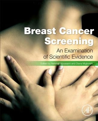 Breast Cancer Screening: Making Sense of Complex and Evolving Evidence by Houssami, Nehmat