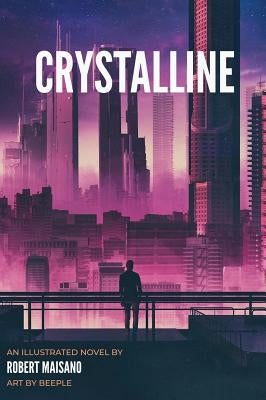 Crystalline by Maisano, Robert