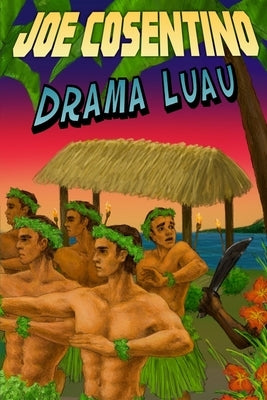 Drama Luau: A Nicky and Noah Mystery by Cosentino, Joe