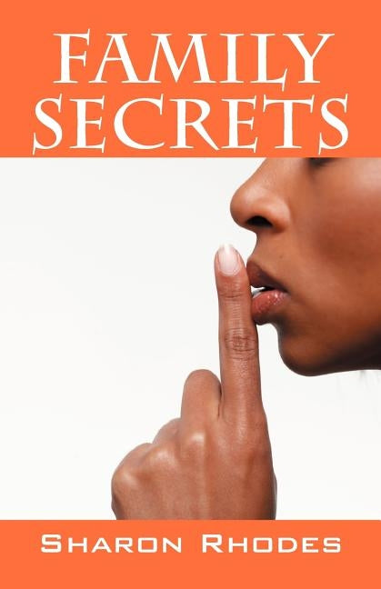 Family Secrets by Rhodes, Sharon