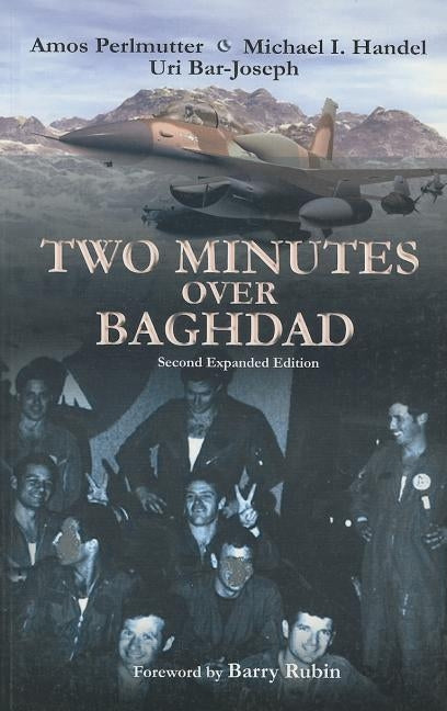 Two Minutes Over Baghdad by Bar-Joseph, Uri