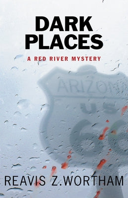 Dark Places by Wortham, Reavis