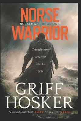 Norse Warrior by Hosker, Griff