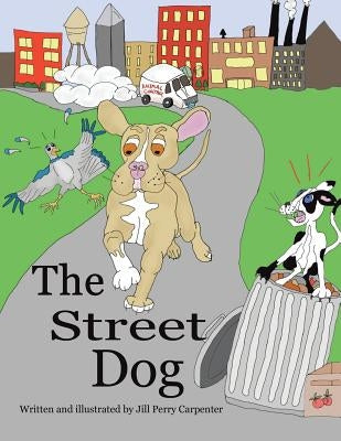 The Street Dog by Carpenter, Jill Perry