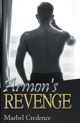 Armon's Revenge by Credence, Maebel