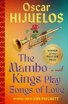 Mambo Kings Play Songs of Love by Hijuelos, Oscar
