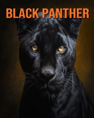 Black Panther: Fun Facts Book for Kids with Amazing Photos by Lawrence, Flora