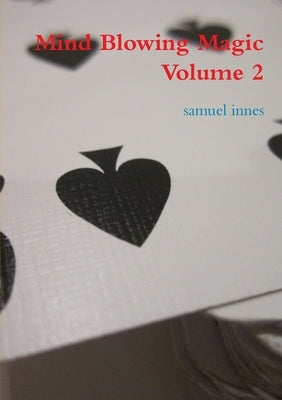 mind blowing magic volume 2 by Innes, Samuel