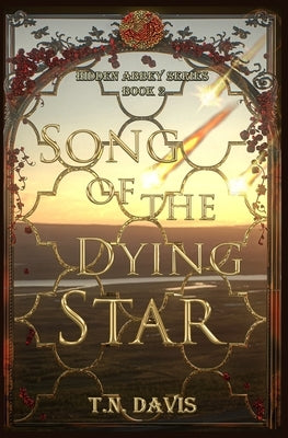 Song of the Dying Star by Davis, T. N.