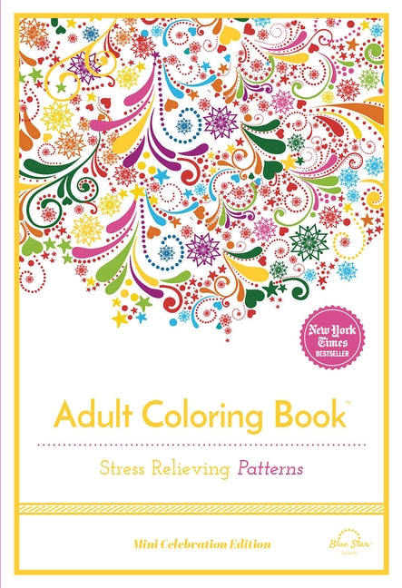 Stress Relieving Patterns: Adult Coloring Book by Blue Star Press