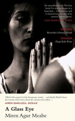 A Glass Eye by Meabe, Miren Agur