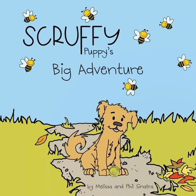 Scruffy Puppy's Big Adventure by Sinatra, Melissa