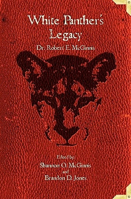 White Panther's Legacy by McGinnis, Robert E.