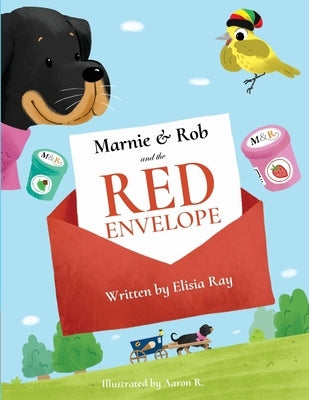 Marnie & Rob And The Red Envelope by Ray, Elisia