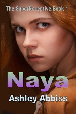 Naya by Abbiss, Ashley