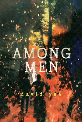 Among Men by Yee, David