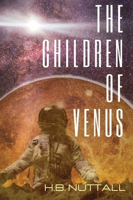 The Children of Venus by Nuttall, H. B.