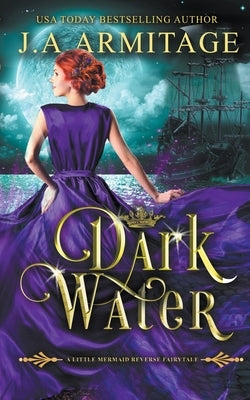 Dark Water by J. a. Armitage