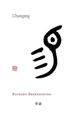 Changing by Berengarten, Richard