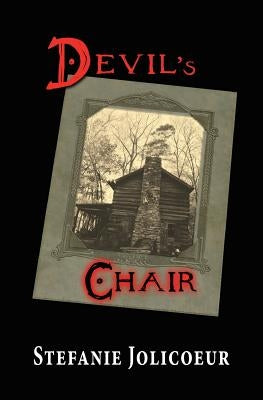 Devil's Chair by Jolicoeur, Stefanie L.