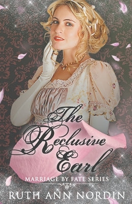 The Reclusive Earl by Nordin, Ruth Ann