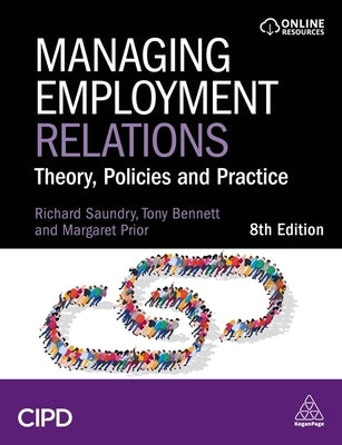 Managing Employment Relations: Theory, Policies and Practice by Bennett, Tony