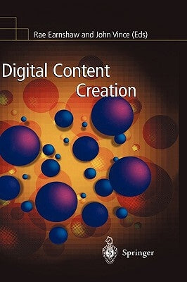 Digital Content Creation by Earnshaw, Rae