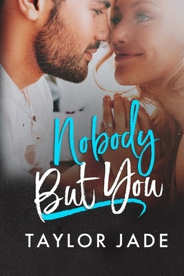 Nobody But You by Jade, Taylor