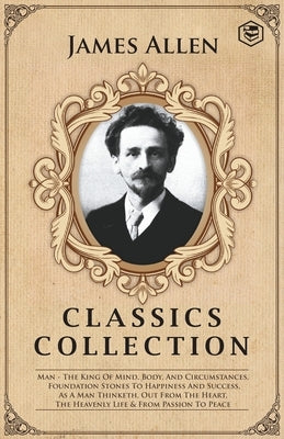 James Allen Classics Collection by James, Allen