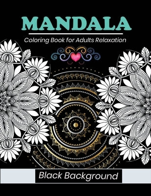 Mandala coloring book for adults relaxation Black Background: 50 coloring page black background by Merocon, Cetuxim