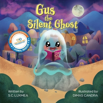 Gus the Silent Ghost by Luxmea, S. C.