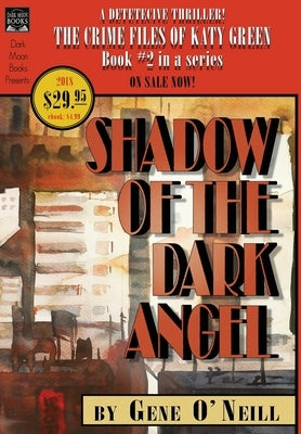 Shadow of the Dark Angel: Book 2 in the series, The Crime Files of Katy Green by O'Neill, Gene
