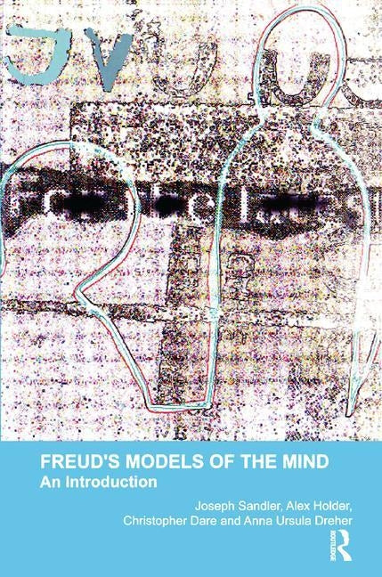 Freud's Models of the Mind: An Introduction by Dare, Christopher