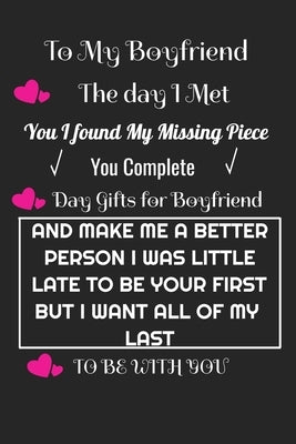 To My Boyfriend the Day I Met You I Found My Missing Piece: Cute Valentines Day Gifts for Boyfriend, Couples Gifts for Boyfriend From Girlfriend ... 6 by Boyfriend, Valentines