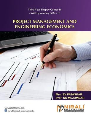 Project Management and Engineering Economics by Mujumdar, N. S.