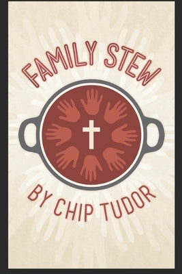 Family Stew by Overholser, Rena