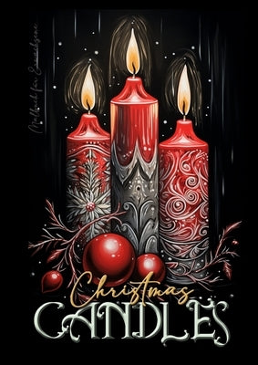 Christmas Candles Coloring Book for Adults: Christmas Coloring Book for adults grayscale christmas candles Coloring Book christmas decoration grayscal by Publishing, Monsoon