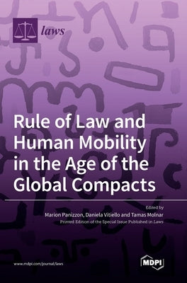 Rule of Law and Human Mobility in the Age of the Global Compacts by Panizzon, Marion