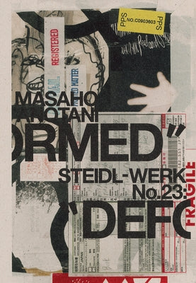 Steidl-Werk No. 23: Masaho Antonai: Deformed by Anotani, Masako