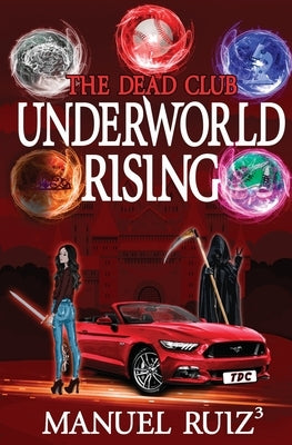 Underworld Rising by Ruiz, Manuel