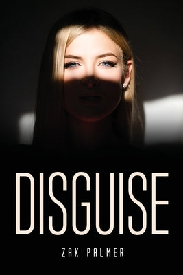 Disguise by Zak Palmer