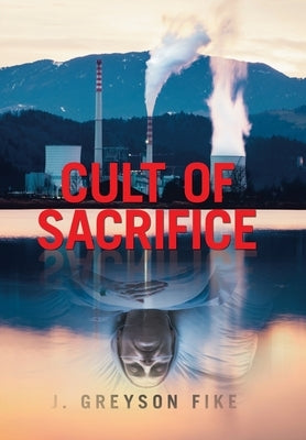 Cult of Sacrifice by Fike, J. Greyson