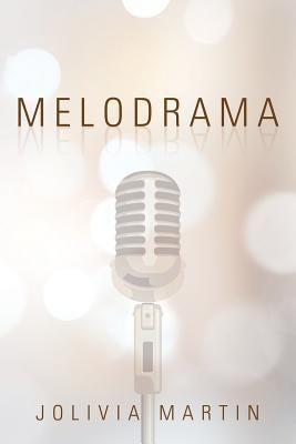 Melodrama by Martin, Jolivia