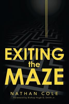 Exiting the Maze by Cole, Nathan