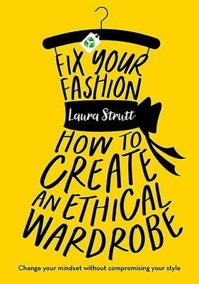 Fix Your Fashion by Strutt, Laura