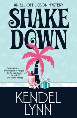Shake Down by Lynn, Kendel
